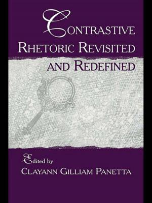 Cover of the book Contrastive Rhetoric Revisited and Redefined by Jill Reynolds