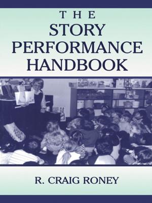 Cover of the book The Story Performance Handbook by William R Breakey, James W Thompson
