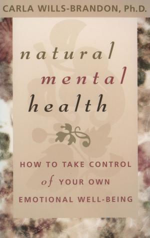 Cover of the book Natural Mental Health by Sandra Anne Taylor
