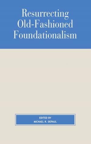 Book cover of Resurrecting Old-Fashioned Foundationalism