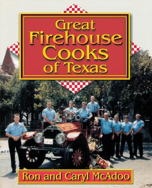 Cover of the book Great Firehouse Cooks of Texas by Lynn Lott, Riki Intner