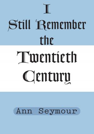 Cover of the book I Still Remember the Twentieth Century by David Thompson