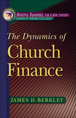Cover of the book The Dynamics of Church Finance (Ministry Dynamics for a New Century) by Serena B. Miller