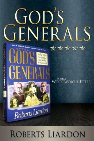 Cover of the book God's Generals: Maria Woodworth-Etter by Jim Maxim