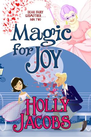 Cover of the book Magic for Joy by D. B. Reynolds