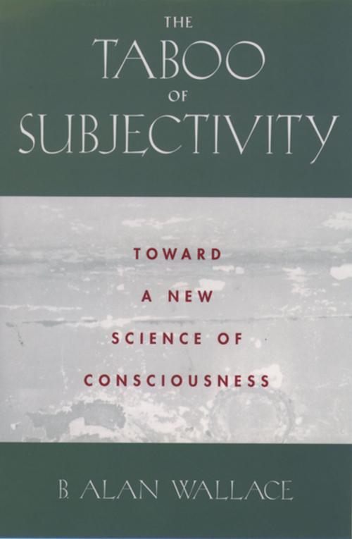 Cover of the book The Taboo of Subjectivity by B. Alan Wallace, Oxford University Press