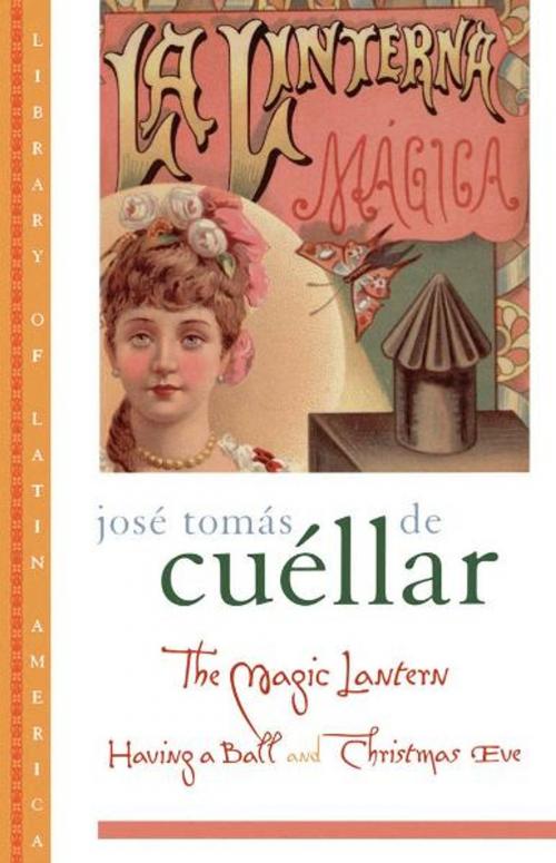 Cover of the book The Magic Lantern by Jose Tomas de Cuellar, Oxford University Press