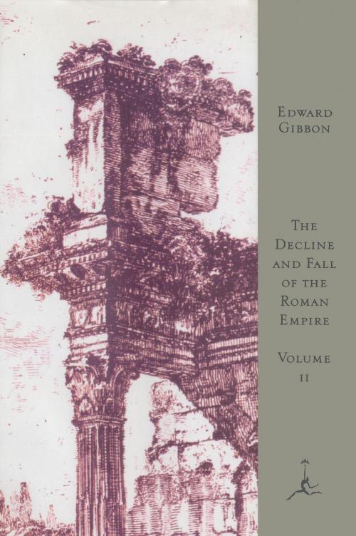 Cover of the book The Decline and Fall of the Roman Empire, Volume II by Edward Gibbon, Random House Publishing Group