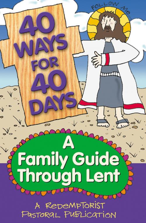 Cover of the book 40 Ways for 40 Days by Redemptorist Pastoral Publication, Liguori Publications