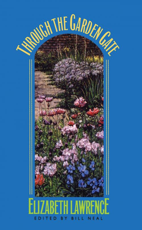 Cover of the book Through the Garden Gate by Elizabeth Lawrence, The University of North Carolina Press