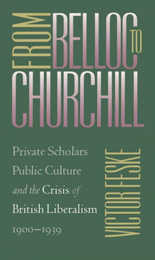 Cover of the book From Belloc to Churchill by Victor Feske, The University of North Carolina Press