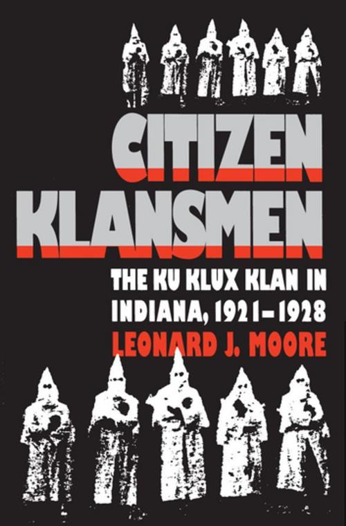 Cover of the book Citizen Klansmen by Leonard J. Moore, The University of North Carolina Press