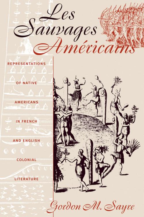 Cover of the book Les Sauvages Américains by Gordon M. Sayre, The University of North Carolina Press