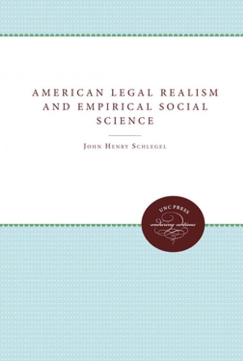 Cover of the book American Legal Realism and Empirical Social Science by John Henry Schlegel, The University of North Carolina Press