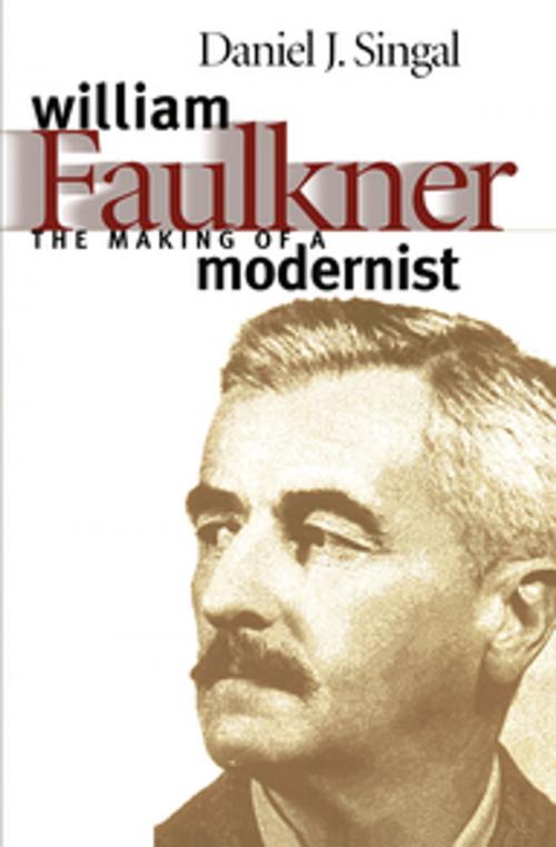 Cover of the book William Faulkner by Daniel Joseph Singal, The University of North Carolina Press