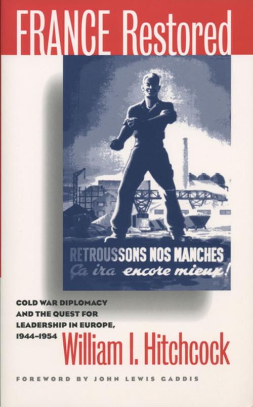 Cover of the book France Restored by William I. Hitchcock, The University of North Carolina Press