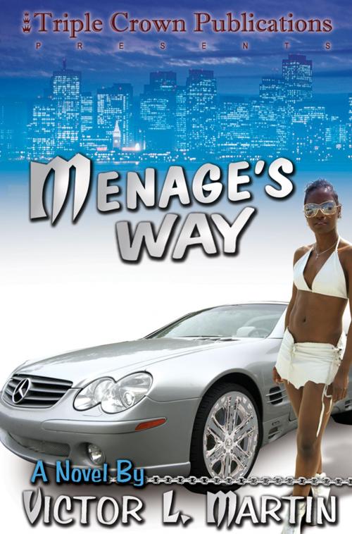Cover of the book Menage's Way by Victor Martin, Triple Crown Publications