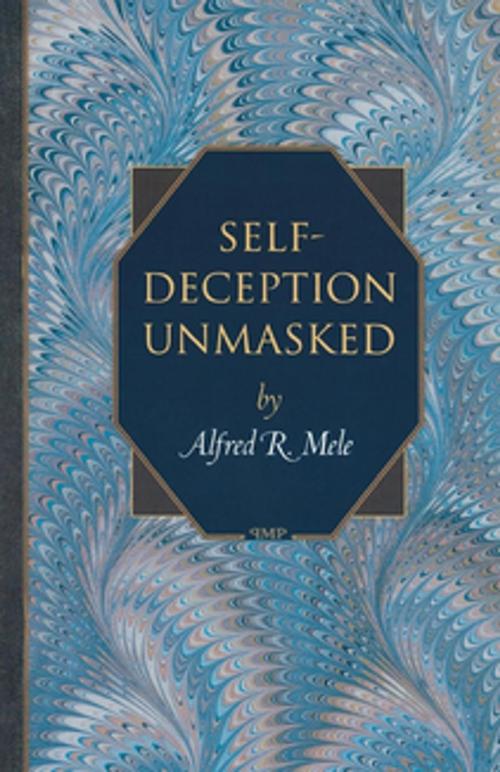 Cover of the book Self-Deception Unmasked by Alfred R. Mele, Princeton University Press
