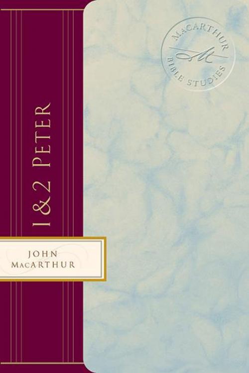 Cover of the book 1 & 2 Peter by John MacArthur, Thomas Nelson