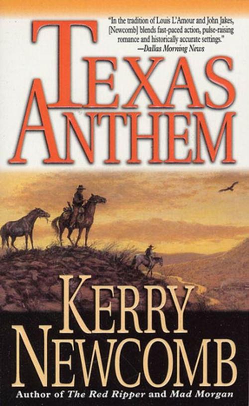 Cover of the book Texas Anthem by Kerry Newcomb, St. Martin's Press