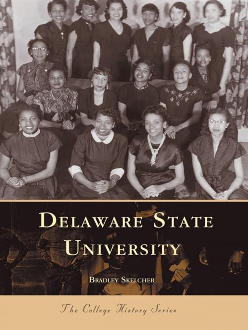 Cover of the book Delaware State University by Bradley Skelcher, Arcadia Publishing Inc.