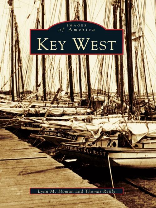 Cover of the book Key West by Lynn M. Homan, Thomas Reilly, Arcadia Publishing Inc.