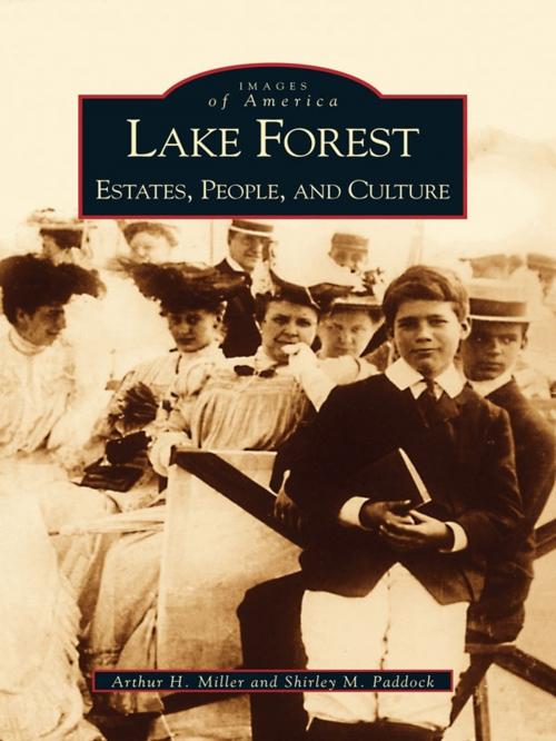 Cover of the book Lake Forest by Arthur H. Miller, Shirley M. Paddock, Arcadia Publishing Inc.