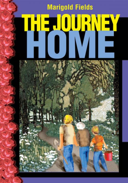 Cover of the book The Journey Home by Marigold Fields, iUniverse