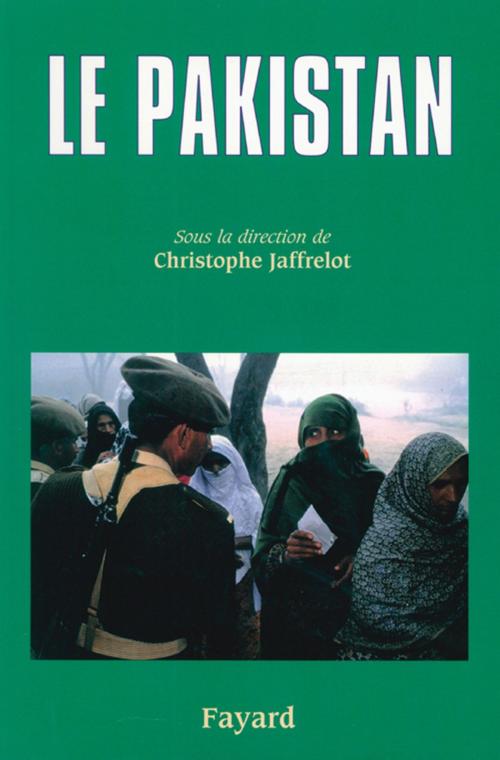 Cover of the book Le Pakistan by Christophe Jaffrelot, Fayard