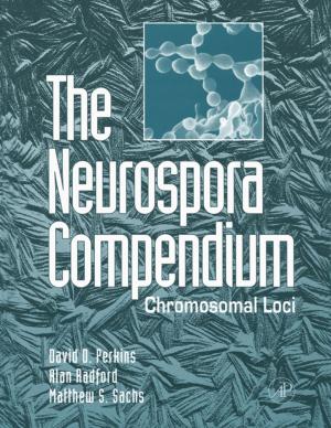 Cover of the book The Neurospora Compendium by Anant Sahay
