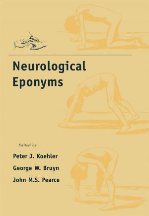 Cover of the book Neurological Eponyms by Michael W. Pratt, Ph.D., M. Kyle Matsuba, Ph.D.