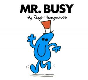 Cover of the book Mr. Busy by Robert Burleigh