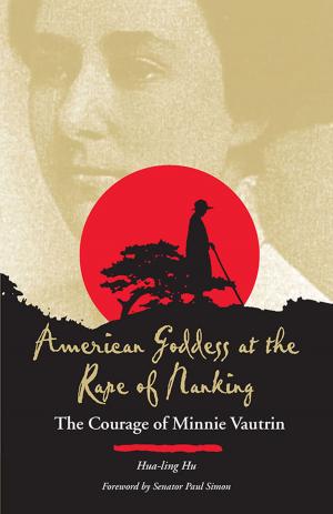 Cover of the book American Goddess at the Rape of Nanking by Moira Linehan