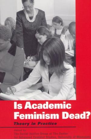 bigCover of the book Is Academic Feminism Dead? by 