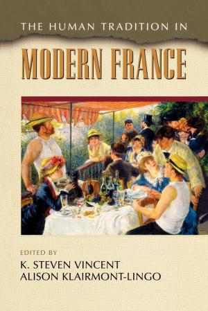 Cover of the book The Human Tradition in Modern France by Ann Chase