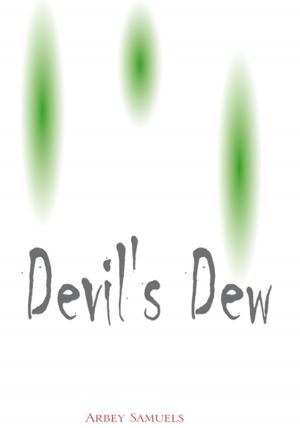 Cover of the book "Devil's Dew" by Carolyn P. Ellis
