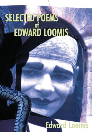 Book cover of Selected Poems of Edward Loomis