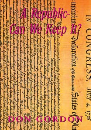 bigCover of the book A Republic-Can We Keep It? by 