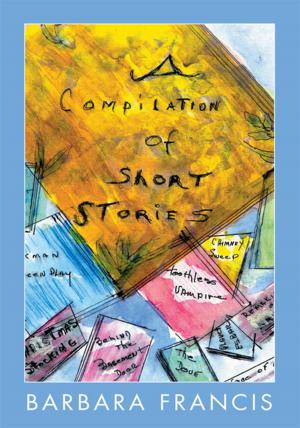 Cover of the book A Compilation of Short Stories by D. W. Chong