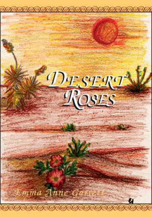 Cover of the book Desert Roses by ROSS D. CLARK DVM
