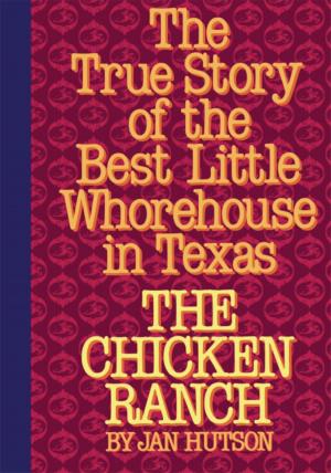 Cover of the book The Chicken Ranch by Paul E. Palmer Jr.