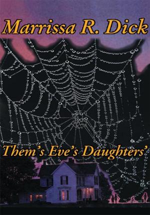 Cover of the book Them's Eve's Daughters by Gary J. Harrington