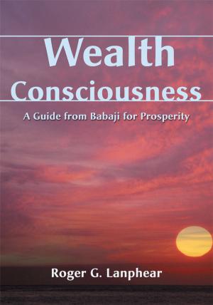 Cover of the book Wealth Consciousness by David Micheal Smith