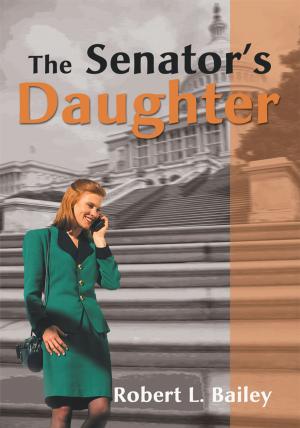 Cover of the book The Senator's Daughter by JAMES M. VESELY