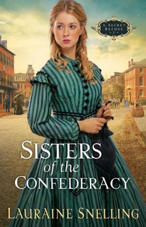 bigCover of the book Sisters of the Confederacy (A Secret Refuge Book #2) by 