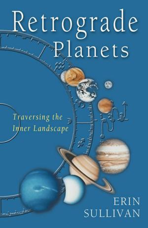 Cover of the book Retrograde Planets: Traversing the Inner Landscape by Daniel Harms, John Wisdom Gonce III