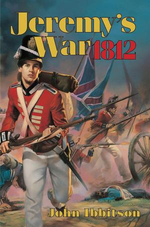 Cover of the book Jeremys War 1812 by Ashley Spires