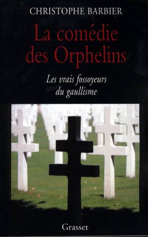 Cover of the book La comédie des orphelins by Jean Mistler