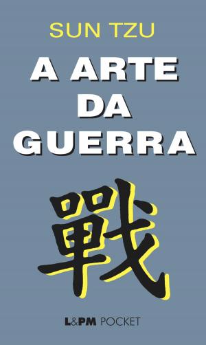 Cover of the book A arte da guerra by Ana Miranda