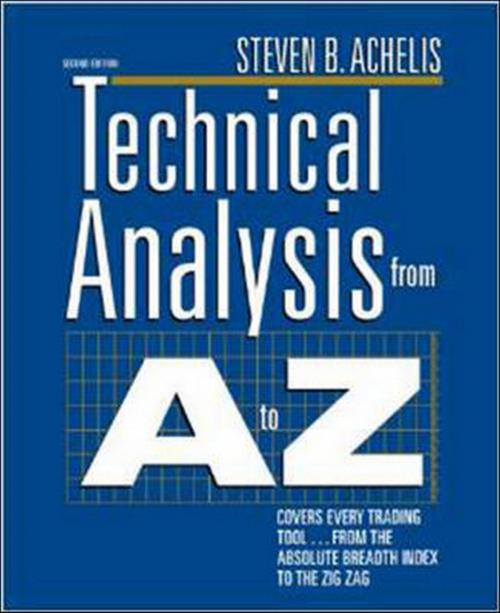 Cover of the book Technical Analysis from A to Z, 2nd Edition by Steven B. Achelis, McGraw-Hill Education